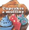 CUPCAKES A MUFFINY-DOMÁCÍ DELIKATESY