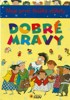 MOJE PRVNÍ KNÍŽKA ETIKETY-DOBRÉ MRAVY