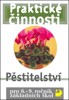 PĚSTITELSTVÍ PRO 6.-9.R.ZŠ-PRAKTICKÉ ČINNOSTI