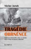 TRAGÉDIE OBRNĚNCE - OSUDOVÉ DRAMA KŘIŽNÍKU ZENTA