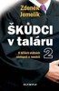ŠKŮDCI V TALÁRU 2 - O HŘÍŠÍCH STÁTNÍCH ZÁSTUPCŮ A SOUDCŮ