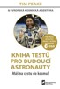 KNIHA TESTŮ PRO BUDOUCÍ ASTRONAUTY - MÁŠ NA CESTU DO KOSMU?