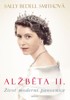 ALŽBĚTA II.-ŽIVOT MODERNÍ PANOVNICE