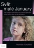 SVĚT MALÉ JANUARY