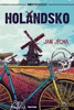 HOLANDSKO -(NE)PRŮVODCE