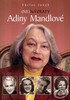 (NE)NÁVRATY ADINY MANDLOVÉ