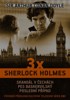 3 X SHERLOCK HOLMES /SKANDÁL V ČECHÁCH,  PES BASKERVILSKÝ, ...