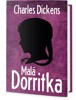 MALÁ DORRITKA