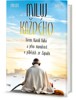 MILUJ KAŽDÉHO - NEEM KAROLI BABA A JEHO MOUDROST V PŘÍBĚZÍCH