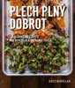 PLECH PLNÝ DOBROT - LAHODNÉ RECEPTY NA RYCHLÁ A SNADNÁ JÍDLA
