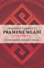 PRASTARÉ TAJEMSTVÍ PRAMENE MLÁDÍ 2