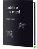 MLÉKO A MED