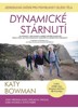 DYNAMICKÉ STÁRNUTÍ-JEDNODUCHÁ CVIČENÍ PRO POHYBLIVOST TĚLA