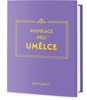 INSPIRACE A MEDITACE PRO UMĚLCE