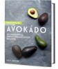 PROSPĚŠNÉ AVOKÁDO - 40 LAHODNÝCH,ZDRAVÍ PROSPĚŠNÝCH RECPETŮ