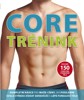 CORE TRÉNINK-VÍCE NEŽ 150 CVIKŮ PRO TVAROVÁNÍ TĚLA  2.VYDÁNÍ