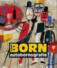 ADOLF BORN -AUTOBORNOGRAFIE