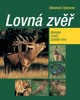 LOVNÁ ZVĚŘ -BIOLOGIE, ZNAKY, ZPŮSOB LOVU