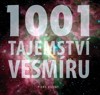 1001 TAJEMSTVÍ VESMÍRU