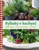 BYLINKY V KUCHYNI-PĚSTOVÁNÍ,SKLADOVÁNÍ,POUŽITÍ