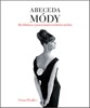 ABECEDA MÓDY-RYCHLOKURZ V POROZUMĚNÍ MODNÍM STYLEM