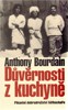 DŮVĚRNOSTI Z KUCHYNĚ-PIKANTNÍ DOBRODRUŽSTVÍ ŠÉFKUCHAŘE