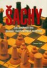 ŠACHY -JAK POCHOPIT HRU POMOCÍ ILUSTROVANÝCH  SCHÉMAT 2.VYD