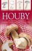 HOUBY S NOŽÍKEM-URČOVÁNÍ A SBĚR