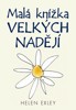 MALÁ KNÍŽKA VELKÝCH NADĚJÍ