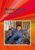 (RE)SOCIALIZACE V RANÉ PÉČI