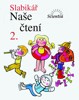 SLABIKÁŘ-NAŠE ČTENÍ 2 -3.VYDÁNÍ