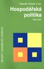 HOSPODÁŘSKÁ POLITIKA 1900 - 2007