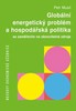 GLOBÁLNÍ ENERGETICKÝ PROBLÉM A HOSPODÁŘSKÁ POLITIKA