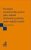 PORUŠENÍ ZÁVAZKOVÉHO PRÁVA JAKO NEKALÁ OBCHODNÍ PRAKTIKA....