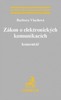 ZÁKON O ELEKTRONICKÝCH KOMUNIKACÍCH-KOMENTÁŘ