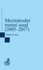 MEZINÁRODNÍ TRESTNÍ SOUD (2005-2017)