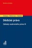 DĚDICKÉ PRÁVO-ZÁKLADY SOUKROMÉHO PRÁVA IX