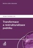 TRANSFORMACE A RESTRUKTURALIZACE PODNIKU