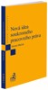 NOVÁ IDEA SOUKROMÉHO PRACOVNÍHO PRÁVA