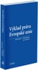 VÝKLAD PRÁVA EVROPSKÉ UNIE