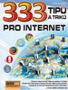 333 TIPŮ A TRIKŮ PRO INTERNET
