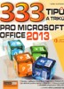 333 TIPŮ A TRIKŮ PRO MS OFFICE 2013