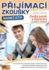 PŘIJÍMACÍ ZKOUŠKY NANEČISTO ČESKÝ JAZYK A LITER.P.ŽÁKY 9.ROČ