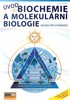 ÚVOD DO BIOCHEMIE A MOLEKULÁRNÍ BIOLOGIE