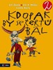 KDOPAK BY SE ČERTŮ BÁL 2