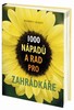 1000 NÁPADŮ A RAD PRO ZAHRÁDKÁŘE