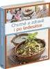 CHUTNĚ A ZDRAVĚ I PO ŠEDESÁTCE