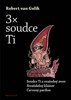 3 X SOUDCE TI-ČERVENÝ PAVILON,SOUDCE TI A VRAŽ.ZVON,STRAŠIDL