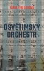 OSVĚTIMSKÝ ORCHESTR