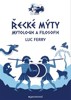 ŘECKÉ MÝTY